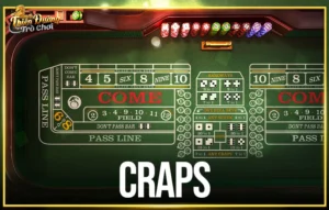Cược Pass line và Don’t pass line tại Craps TDTC